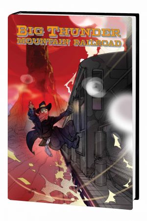 Big Thunder Mountain Railroad (Hardcover)