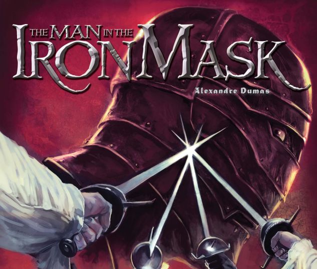MARVEL ILLUSTRATED: THE MAN IN THE IRON MASK (2007) #6