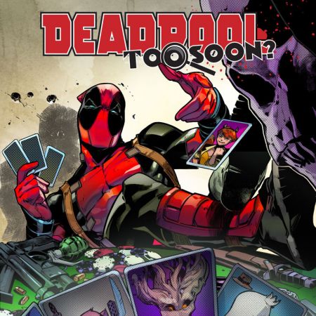 Deadpool: Too Soon? Infinite Comic (2016)