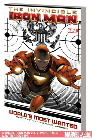 INVINCIBLE IRON MAN VOL. 2: WORLD'S MOST WANTED BOOK 1 TPB (Trade Paperback)