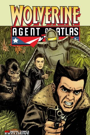 Wolverine: Agent of Atlas #1 