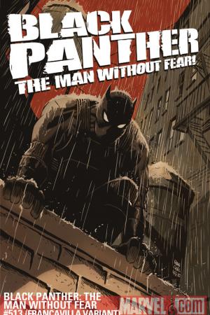 Black Panther: The Man Without Fear #513  (FRANCAVILLA VARIANT)
