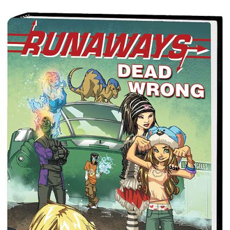 RUNAWAYS: DEAD WRONG (2009 - Present)