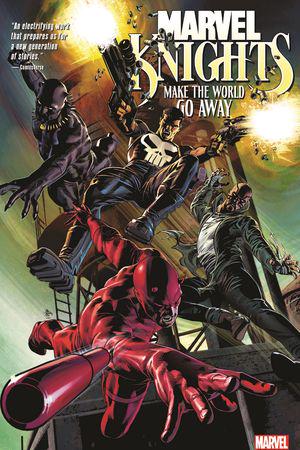 Marvel Knights: Make The World Go Away (Trade Paperback)
