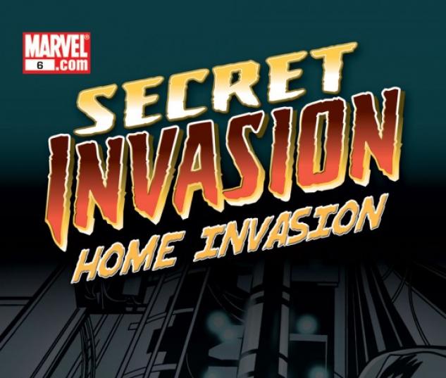 SECRET INVASION: HOME INVASION #6