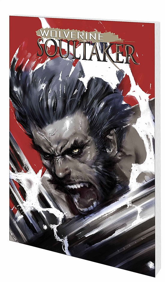 Wolverine: Soultaker (Trade Paperback)