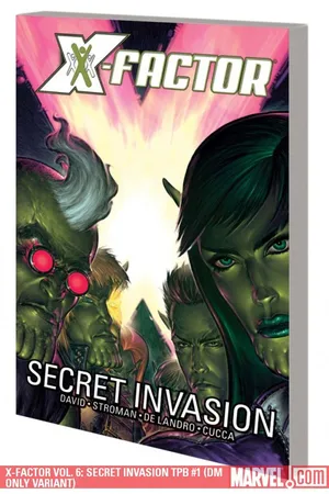 X-Factor Vol. 6: Secret Invasion (Trade Paperback)