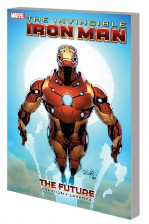 Invincible Iron Man Vol. 11: The Future (Trade Paperback)