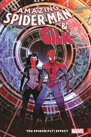 Amazing Spider-Man & Silk: The Spider(Fly) Effect (Trade Paperback)