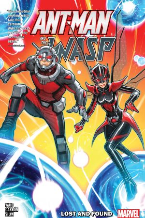 Ant-Man and the Wasp: Lost And Found (Trade Paperback)