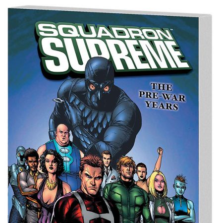 SQUADRON SUPREME: THE PRE-WAR YEARS (2009 - Present)