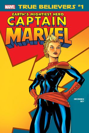 True Believers: Captain Marvel - Earth’s Mightiest Hero #1 