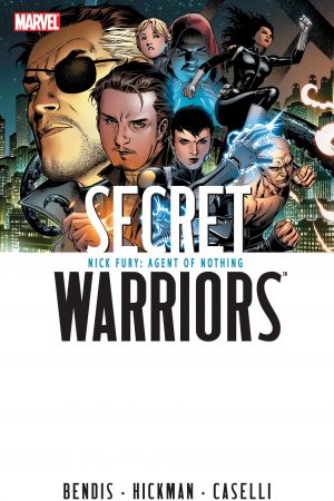 Secret Warriors Vol. 1: Nick Fury, Agent of Nothing (Hardcover)