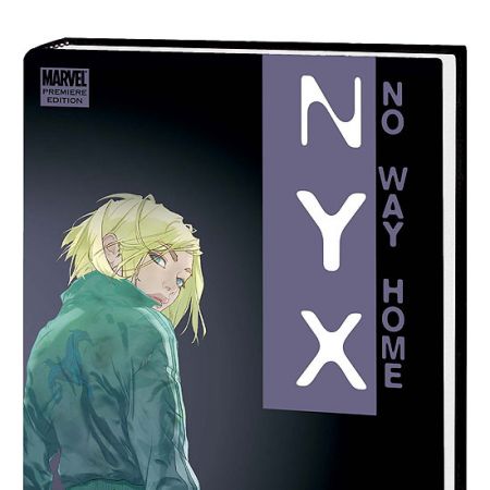 NYX: NO WAY HOME PREMIERE HC #1