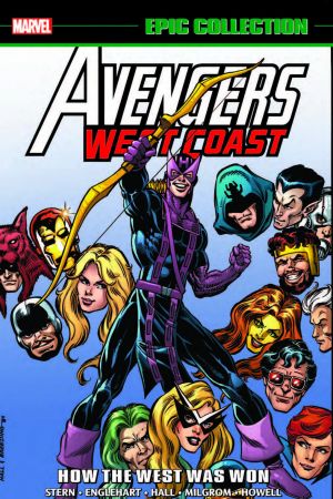 AVENGERS WEST COAST EPIC COLLECTION: HOW THE WEST WAS WON TPB (Trade Paperback)