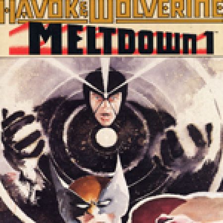 Havok & Wolverine: Meltdown (1988)