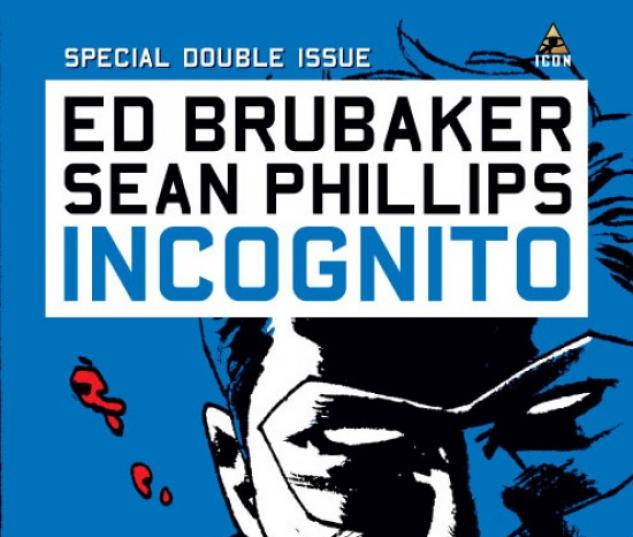INCOGNITO MUST HAVE ONE-SHOT #1