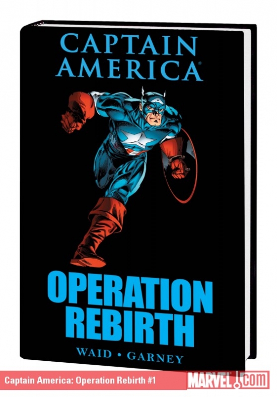 Captain America: Operation Rebirth (Trade Paperback)