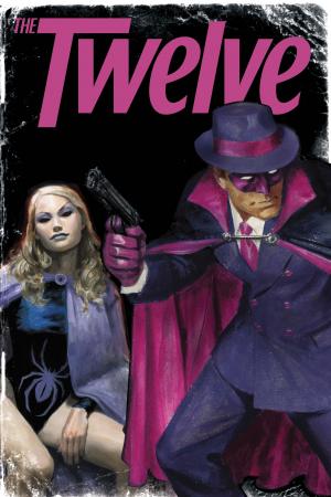 The Twelve: Marvel Must Have (2011) #1