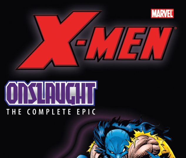 X-Men: The Complete Onslaught Epic Vol. 2