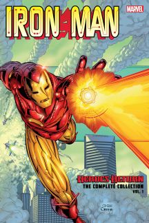 Iron Man: Heroes Return - The Complete Collection Vol. 1 (Trade ...