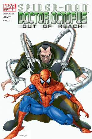 Spider-Man/Doctor Octopus: Out of Reach #1 