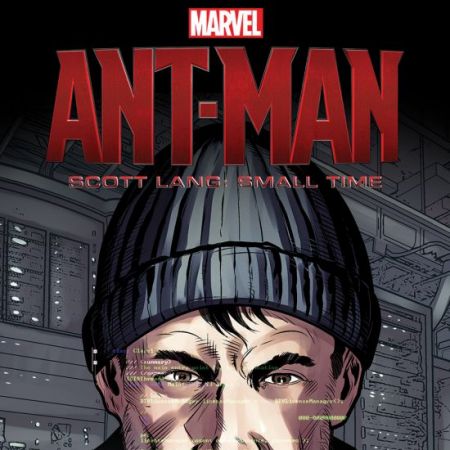 Marvel's Ant-Man - Scott Lang: Small Time MCU Infinite Comic (2015)