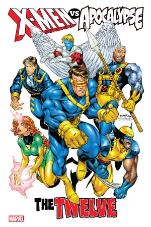 X-MEN VS. APOCALYPSE VOL. 1: THE TWELVE (2008) | Comic Series | Marvel