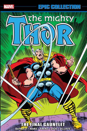 THOR EPIC COLLECTION: THE FINAL GAUNTLET TPB (Trade Paperback)