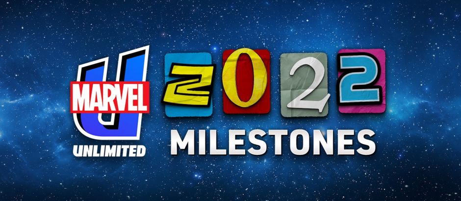 2022 YEAR IN REVIEW: MARVEL UNLIMITED