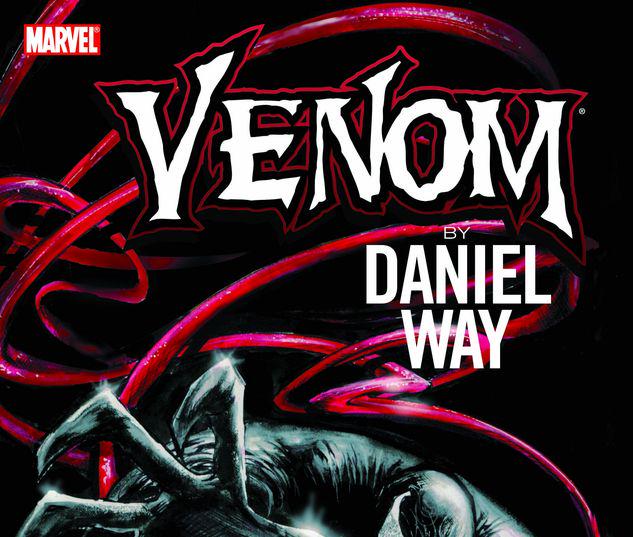 VENOM BY DANIEL WAY: THE COMPLETE COLLECTION TPB [NEW PRINTING] #1