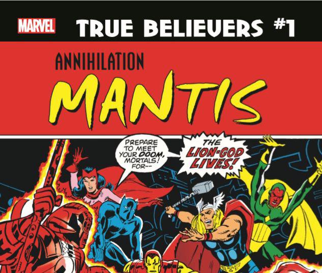 TRUE BELIEVERS: ANNIHILATION - MANTIS 1 #1