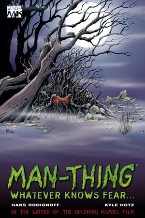 MAN-THING: WHATEVER KNOWS FEAR (Trade Paperback)