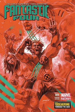 Fantastic Four (2012) #9 (Yardin Wolverine Costume Variant)