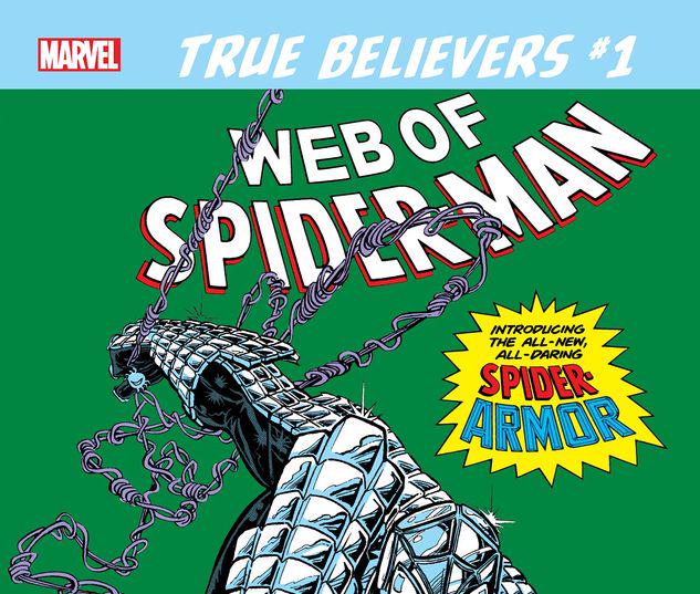 TRUE BELIEVERS: SPIDER-MAN - SPIDER-ARMOR 1 #1