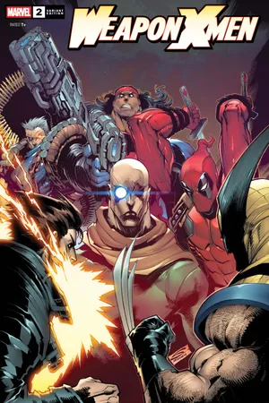 Weapon X-Men (2025) #2 (Variant) | Comic Issues | Marvel