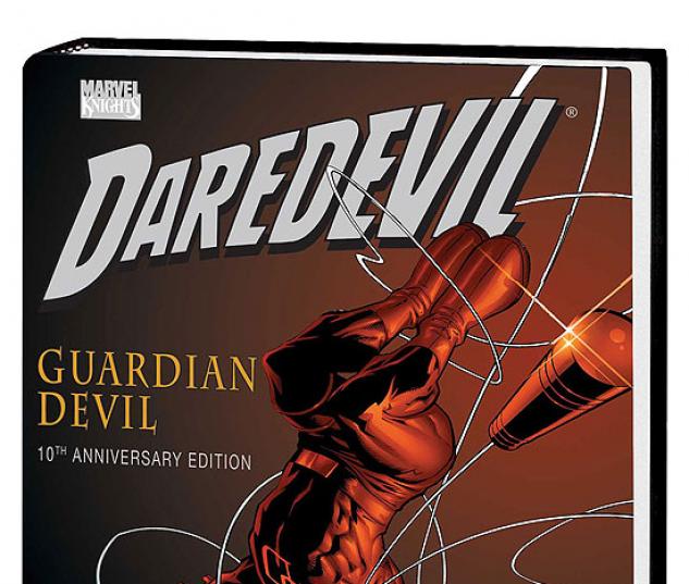 DAREDEVIL: GUARDIAN DEVIL 10TH ANNIVERSARY EDITION PREMIERE HC #0