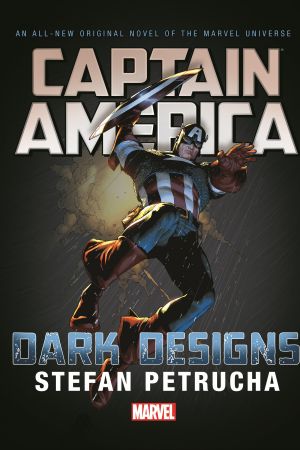 Captain America: Dark Designs Prose Novel (Hardcover)