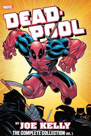 Deadpool by Joe Kelly: The Complete Collection Vol. 1 (Trade Paperback)