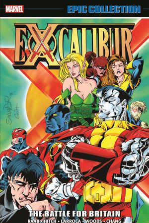 Excalibur Epic Collection: The Battle For Britain (Trade Paperback)