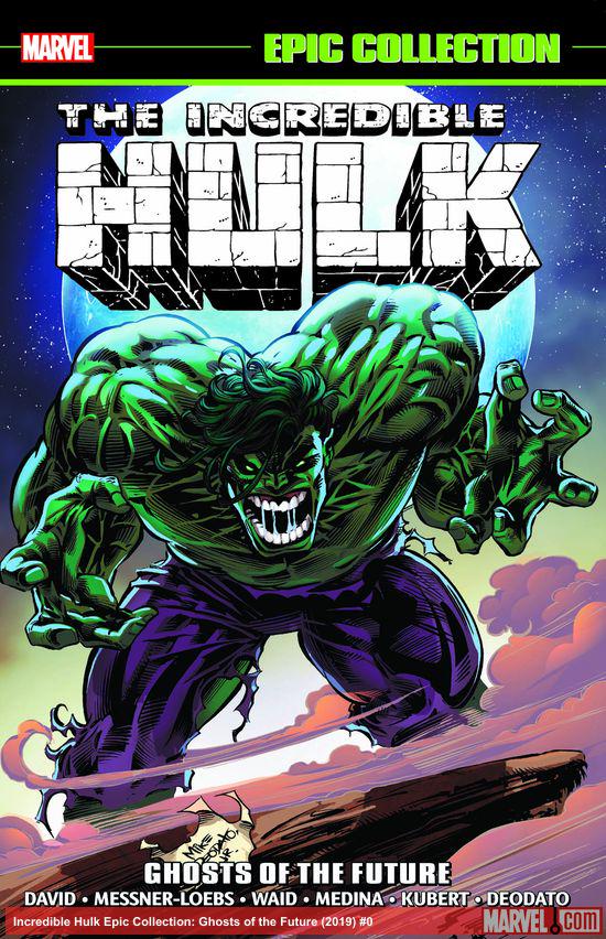 Incredible Hulk Epic Collection: Ghosts of the Future (Trade Paperback)