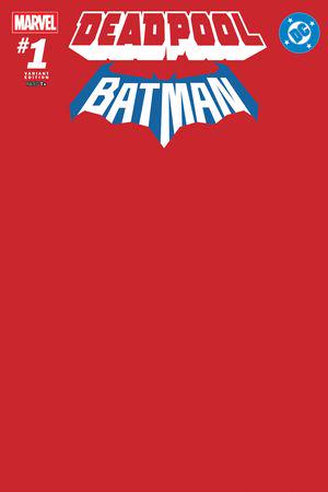 MARVEL/DC: DEADPOOL/BATMAN (2025) #1 (Variant)