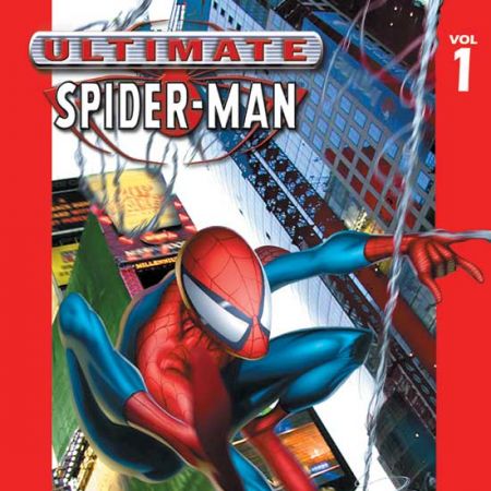 Ultimate Spider-Man Vol. 1: Power & Responsibility (1999)