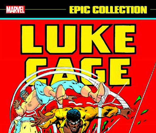 LUKE CAGE EPIC COLLECTION: THE FIRE THIS TIME TPB #1