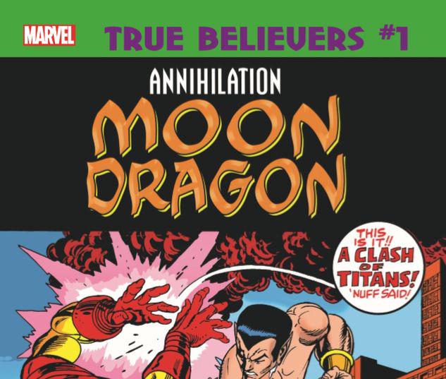 TRUE BELIEVERS: ANNIHILATION - MOONDRAGON 1 #1