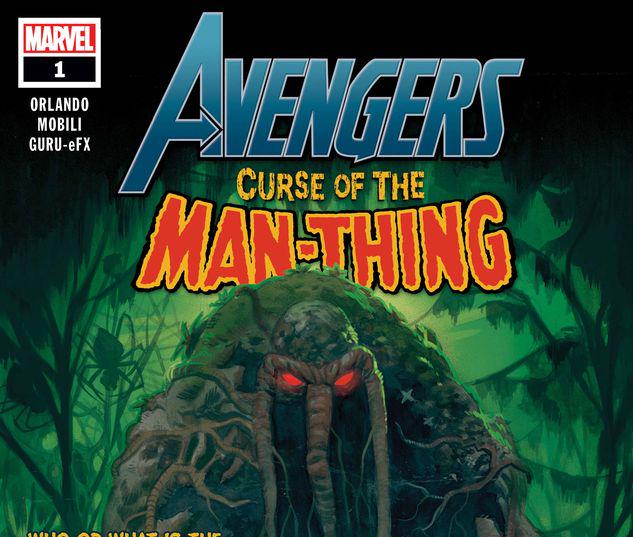 AVENGERS: CURSE OF THE MAN-THING 1 #1