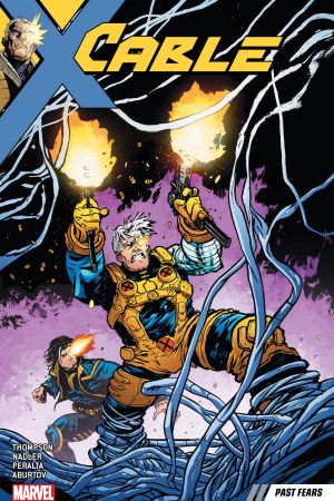 Cable Vol. 3: Past Fears (Trade Paperback)