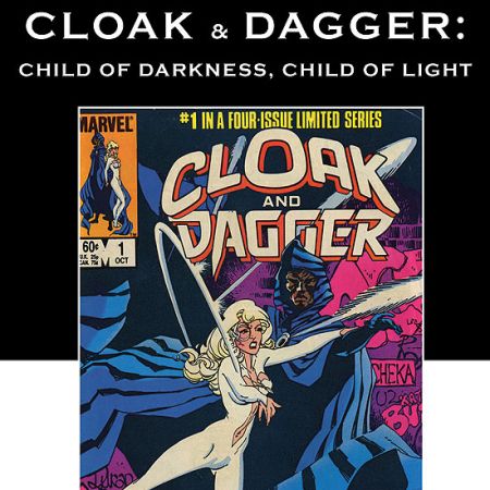 cloak & dagger child of darkness child of light