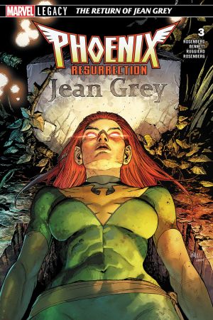 Phoenix Resurrection: The Return of Jean Grey #3 