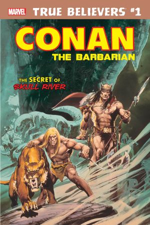 True Believers: Conan - The Secret of Skull River #1 